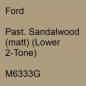 Preview: Ford, Past. Sandalwood (matt) (Lower 2-Tone), M6333G.